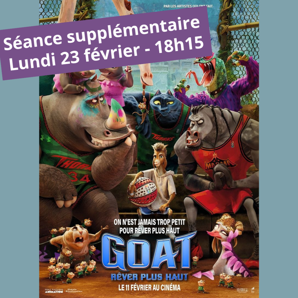 Séance supplémentaire Goat